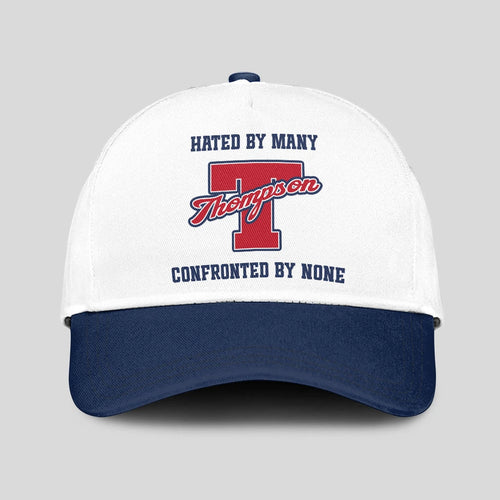 Hated By Many Confronted By None Sporty Cap THOMPSON 13K1 C45PF