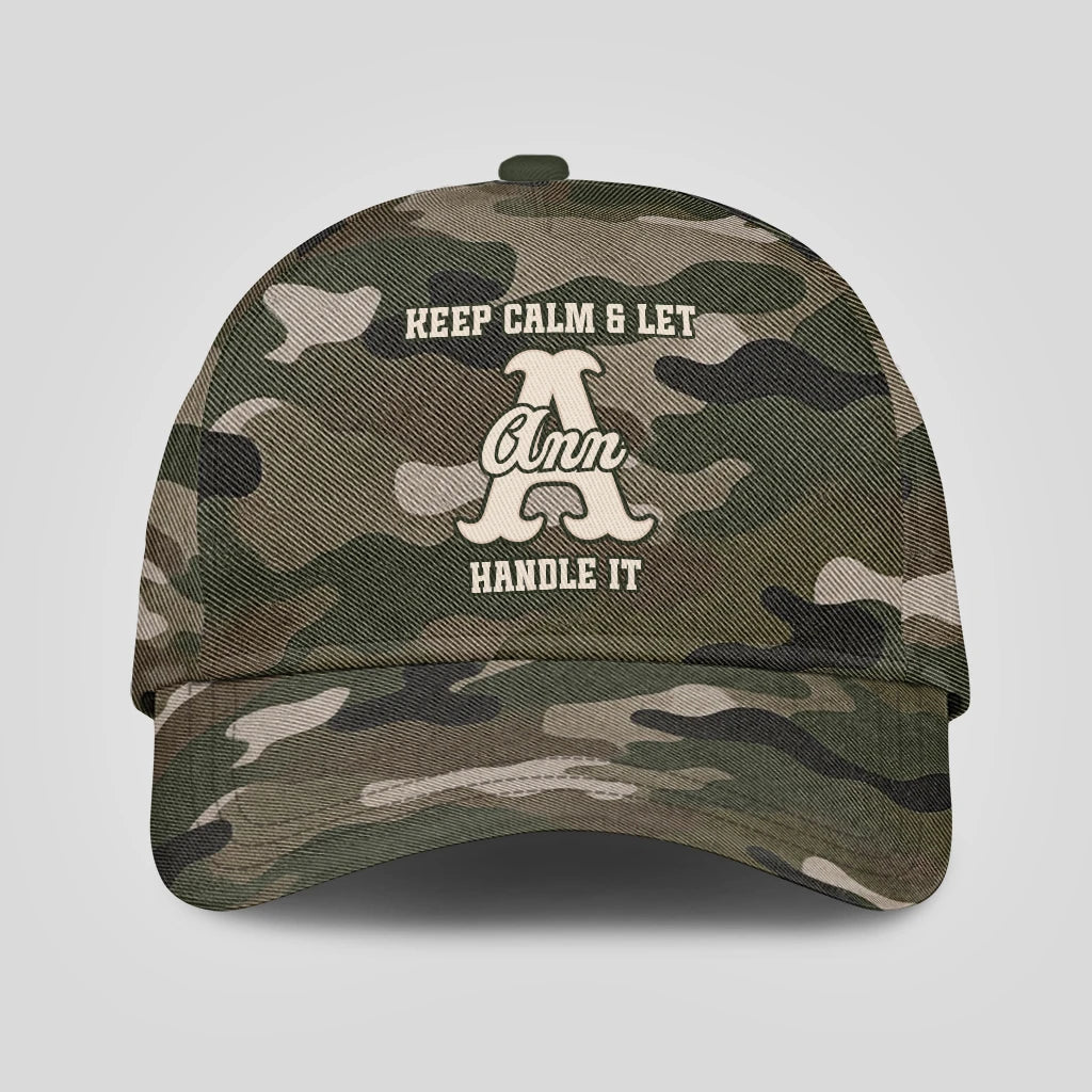 Keep Calm & Let Your Name Handle It Camo Cap ANN 13K1 C174PF