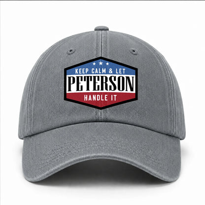 Keep Calm & Let Your Name Handle It Washed Cap PETERSON 13K1 C87PF