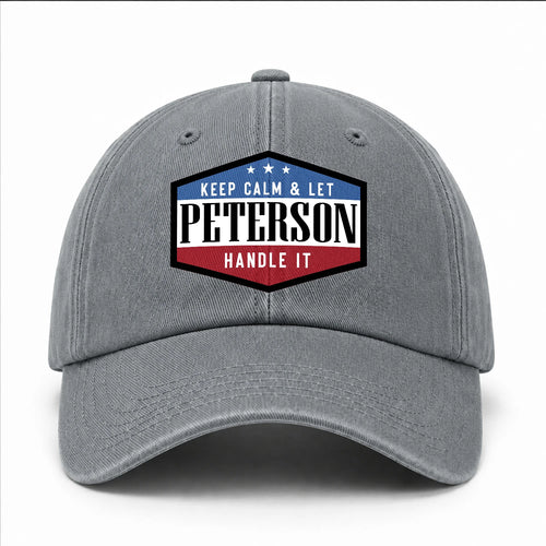 Keep Calm & Let Your Name Handle It Washed Cap PETERSON 13K1 C87PF