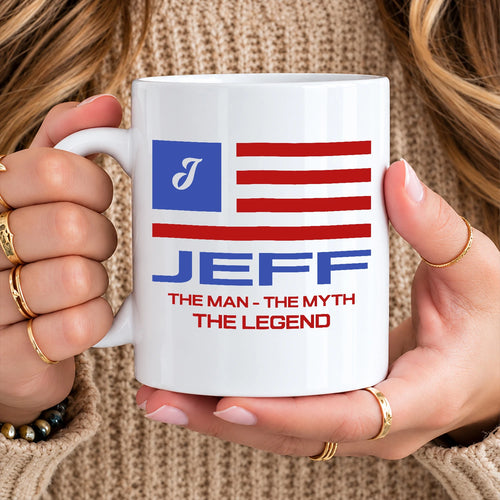 The Man The Myth The Legend American Flag Mug JEFF 13K1 MG18