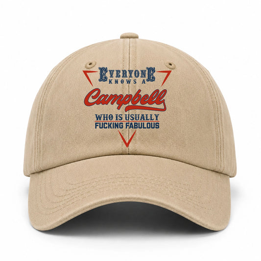 Everyone Knows A Your Name Who Is Usually Fucking Fabulous Washed Cap CAMPBELL 13K1 C53PF