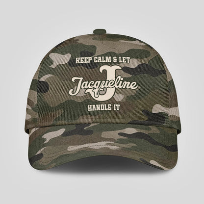 Keep Calm & Let Your Name Handle It Camo Cap JACQUELINE 13K1 C174PF