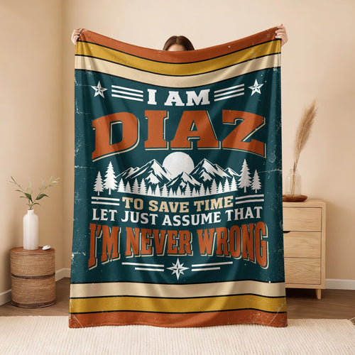 I'm Name Never Wrong Funny Retro Fleece Blanket DIAZ 13K1 BK66