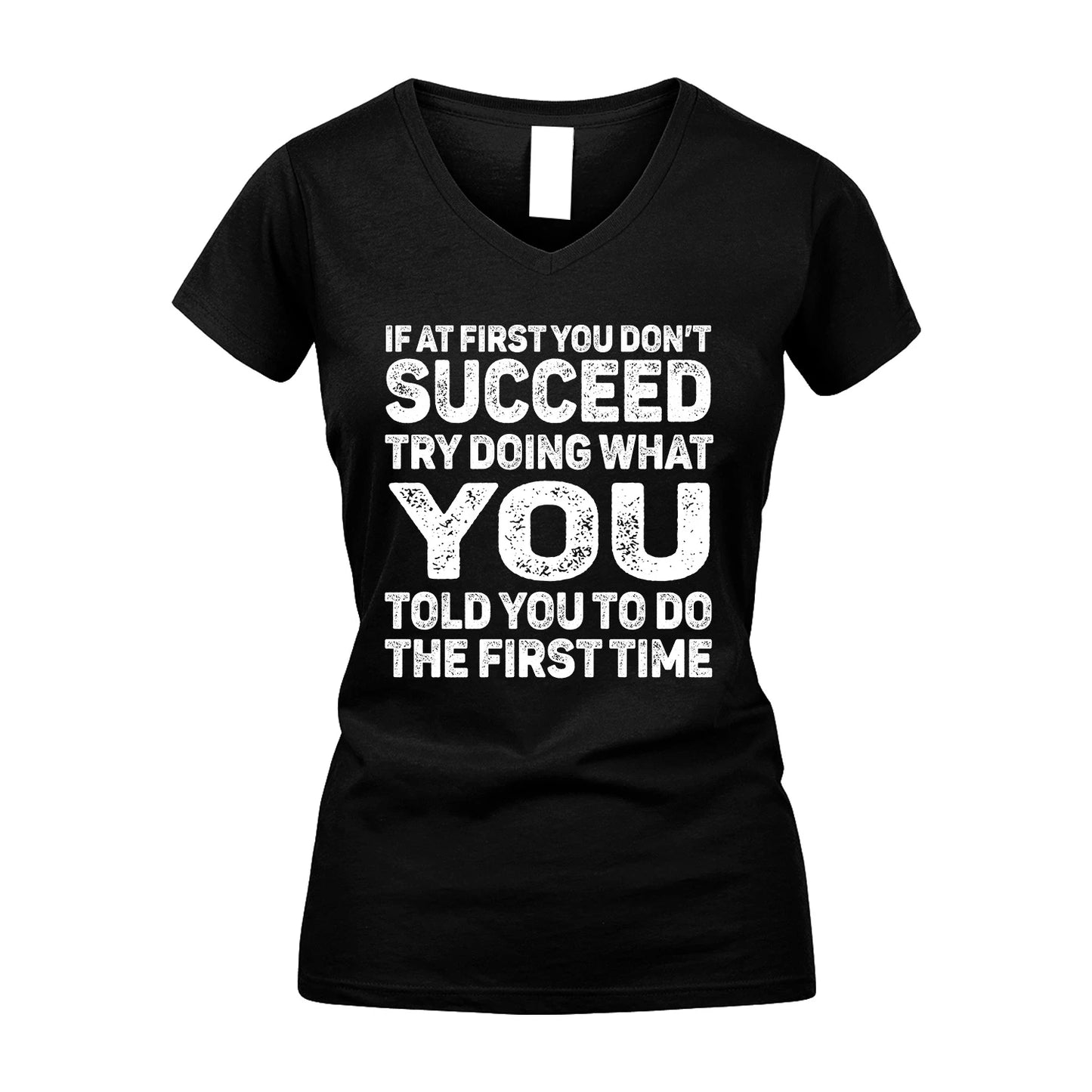 YOU 13K3-117Personalized Funny Quote Apparel If At First You Dont Succeed