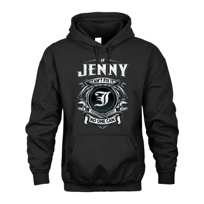 JENNY 13K1-510 Personalized  "Can’t Fix It No One Can"