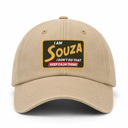 I Am Your Name I Don't Do That Keep Calm Thing Cap SOUZA 13K1 C54PF