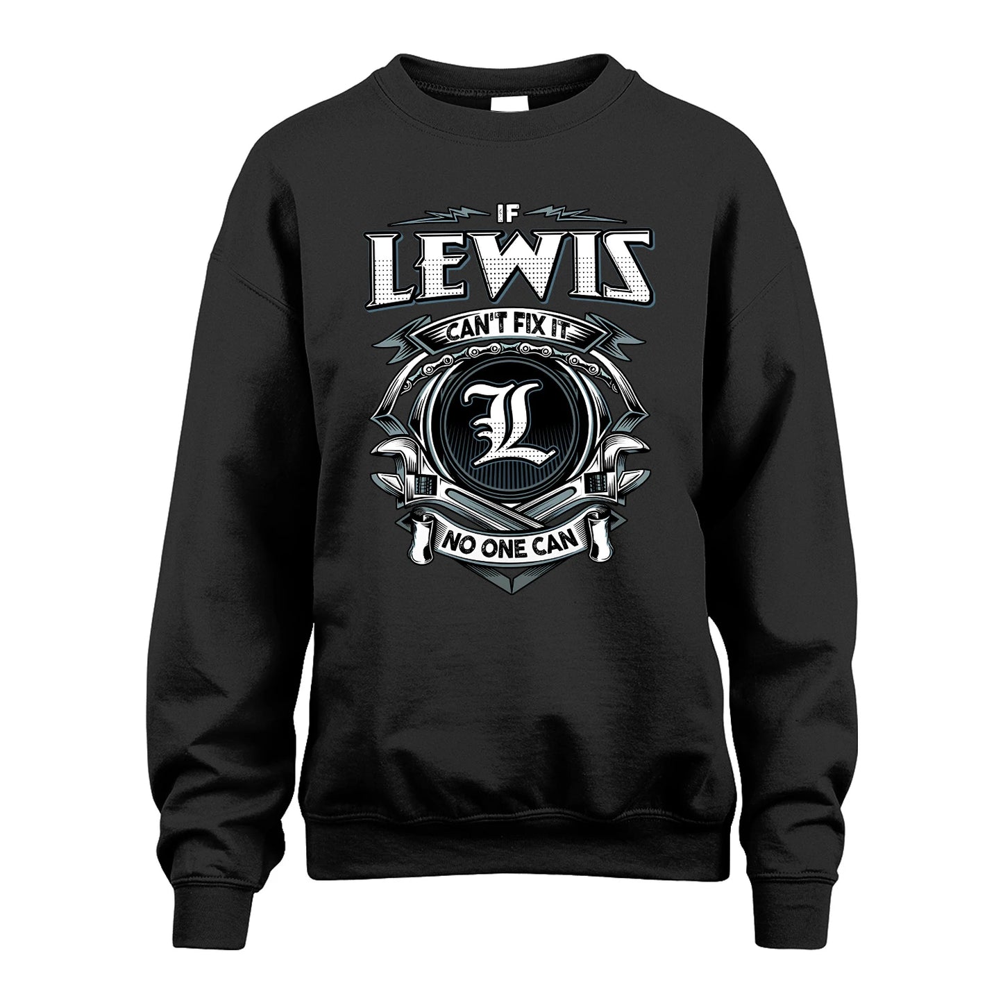 LEWIS 13K1-510 Personalized  "Can’t Fix It No One Can"
