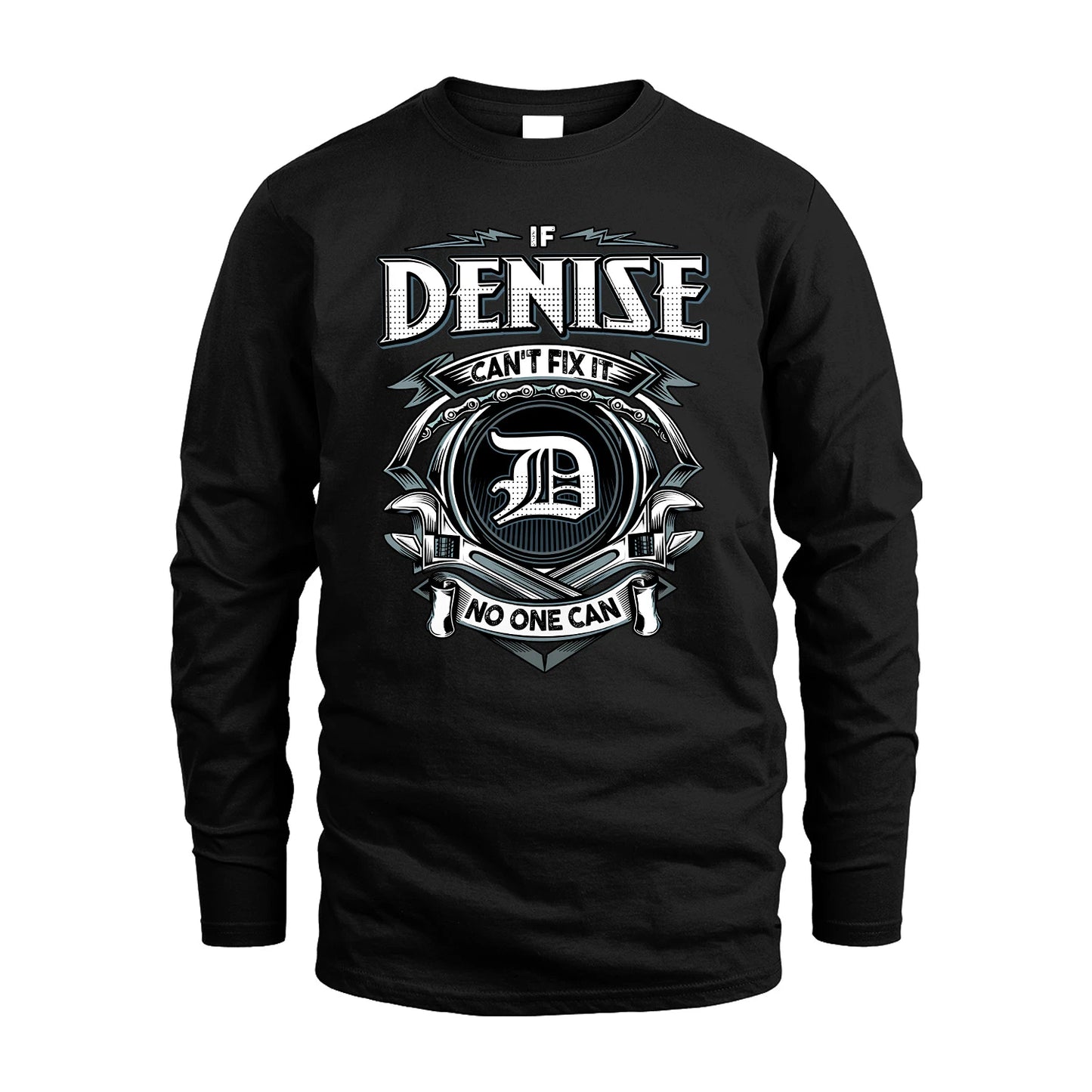DENISE 13K1-510 Personalized  "Can’t Fix It No One Can"