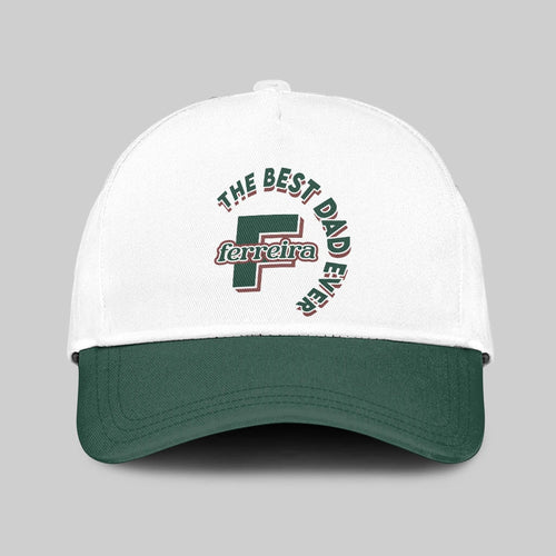 The Best Dad Ever Custom Name Cap FERREIRA 13K1 C35PF