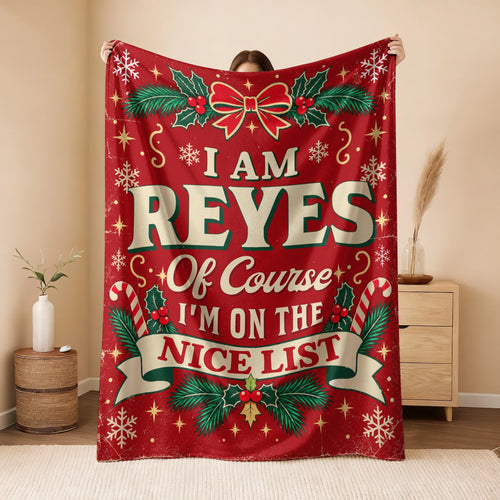 I'm Name Of Course I'm On The Nice List Christmas Fleece Blanket REYES 13K1 BK56