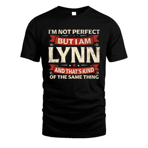LYNN 13K1-566 I'm Not Perfect But I Am...