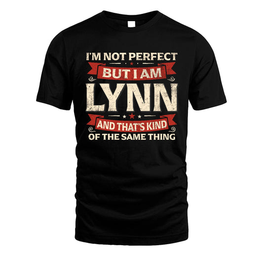 LYNN 13K1-566 I'm Not Perfect But I Am...