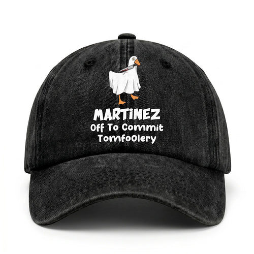 Off To Commit Tomfoolery Funny Goose Washed Cap MARTINEZ 13K1 C131PF