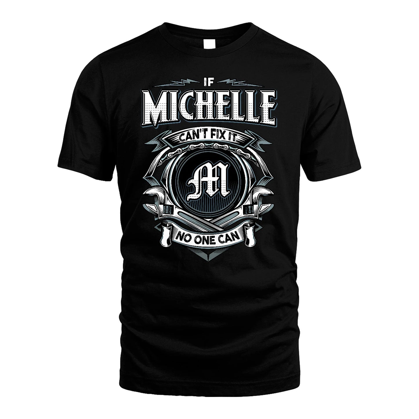 MICHELLE 13K1-510 Personalized  "Can’t Fix It No One Can"