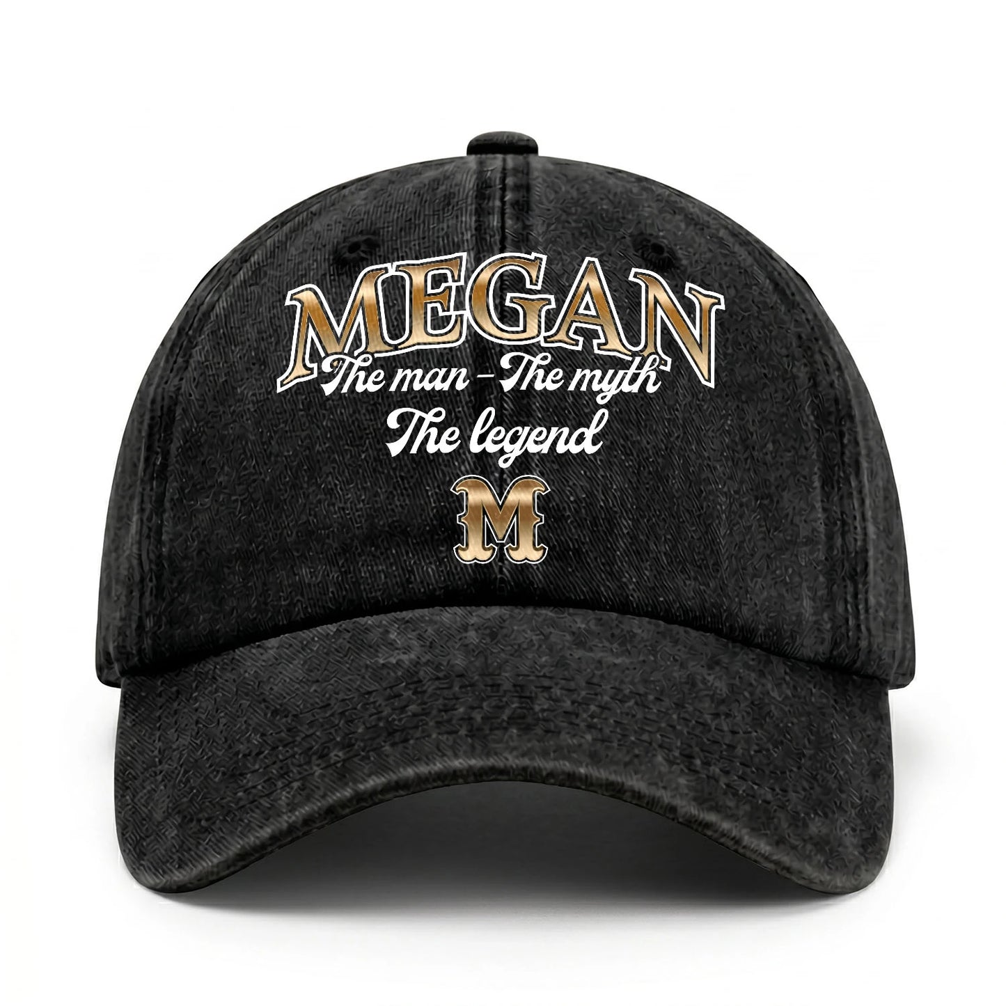 The Man - The Myth - The Legend MEGAN 13K C21PF