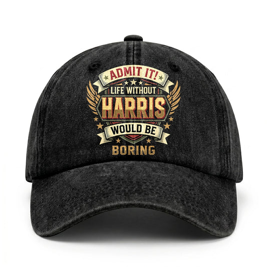 HARRIS-13K1-C10PF Admit It! Life Without HARRIS Would Be Boring