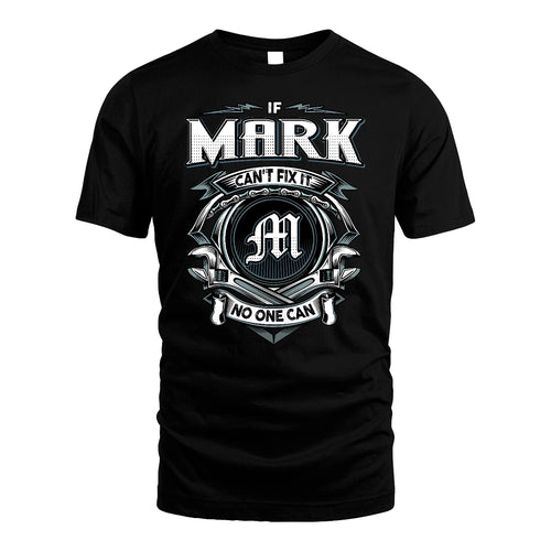 MARK 13K1-510 Personalized  "Can’t Fix It No One Can"