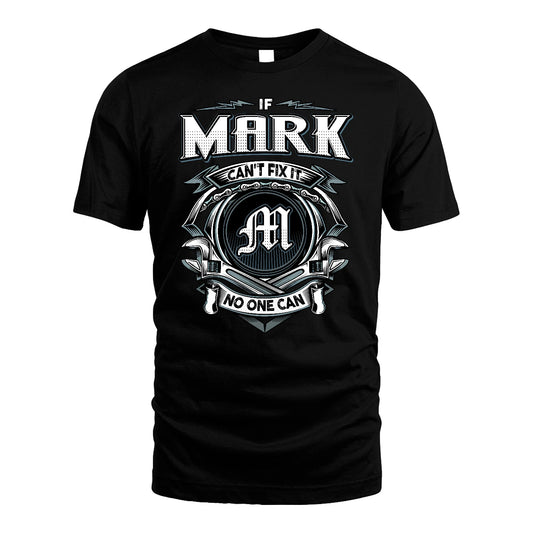 MARK 13K1-510 Personalized  "Can’t Fix It No One Can"