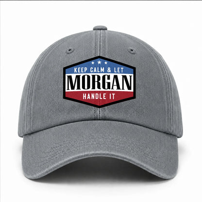 Keep Calm & Let Your Name Handle It Washed Cap MORGAN 13K1 C87PF