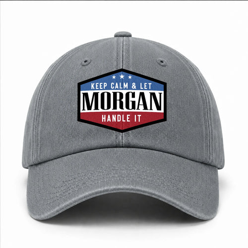 Keep Calm & Let Your Name Handle It Washed Cap MORGAN 13K1 C87PF
