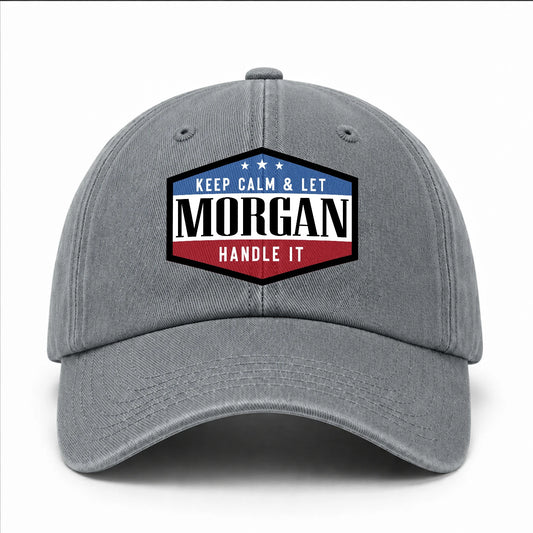 Keep Calm & Let Your Name Handle It Washed Cap MORGAN 13K1 C87PF