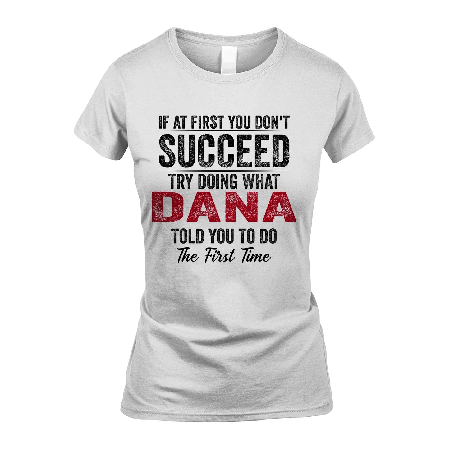 DANA 13K1-357 If At First You Don't Succeed...