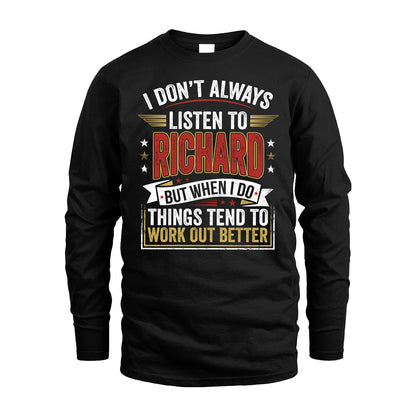 RICHARD 13K1-542 I Don't Always Listen To ...