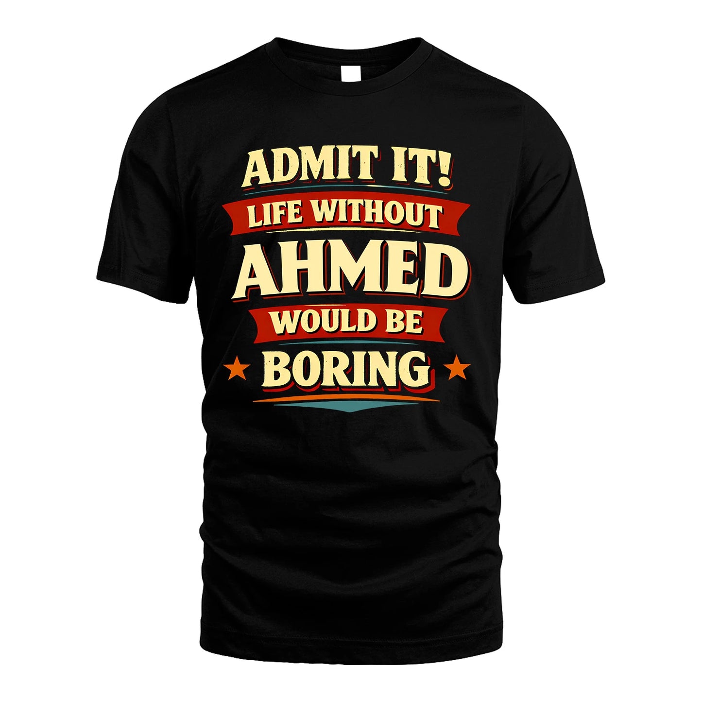 AHMED 13K1-503 Admit It Life Without...
