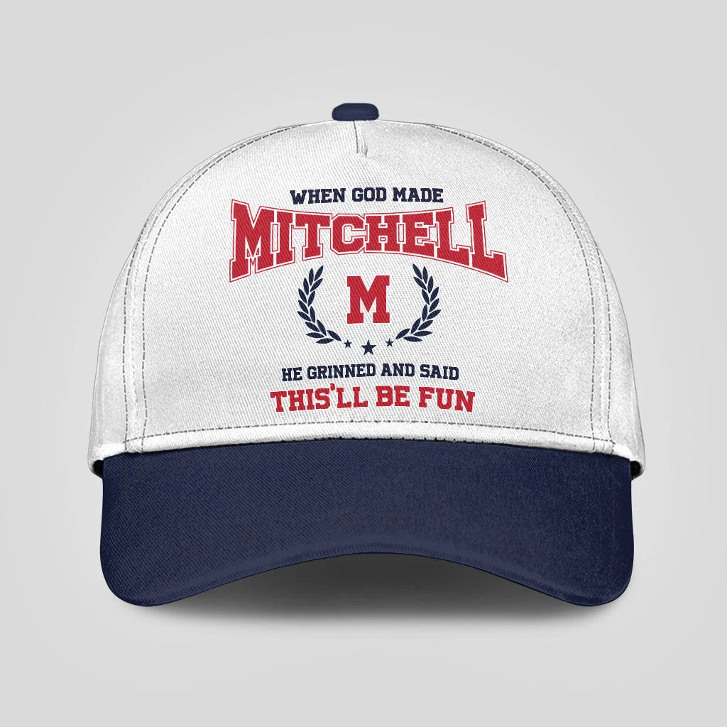 When God Made Your Name He Grinned And Said This'll Be Fun Blue Cap MITCHELL 13K1 C57PF