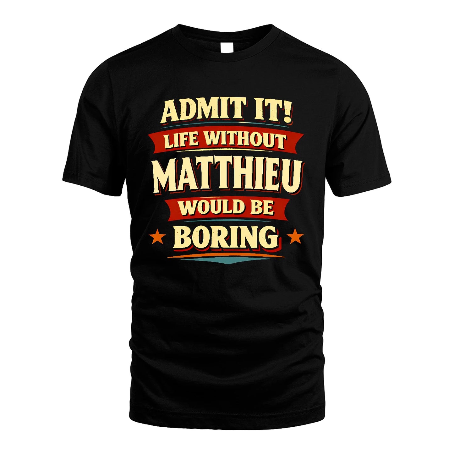 MATTHIEU 13K7-503 Admit It Life Without...