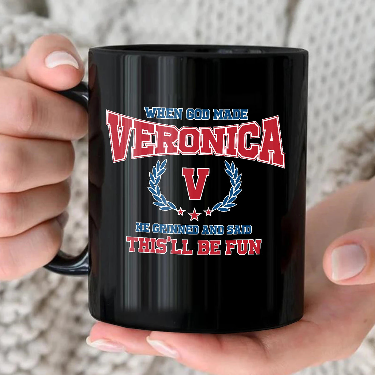 When God Made Your Name Personalized Mug VERONICA 13K1 MG08