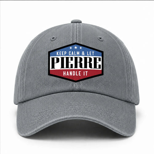 Keep Calm & Let Your Name Handle It Washed Cap PIERRE 13K1 C87PF