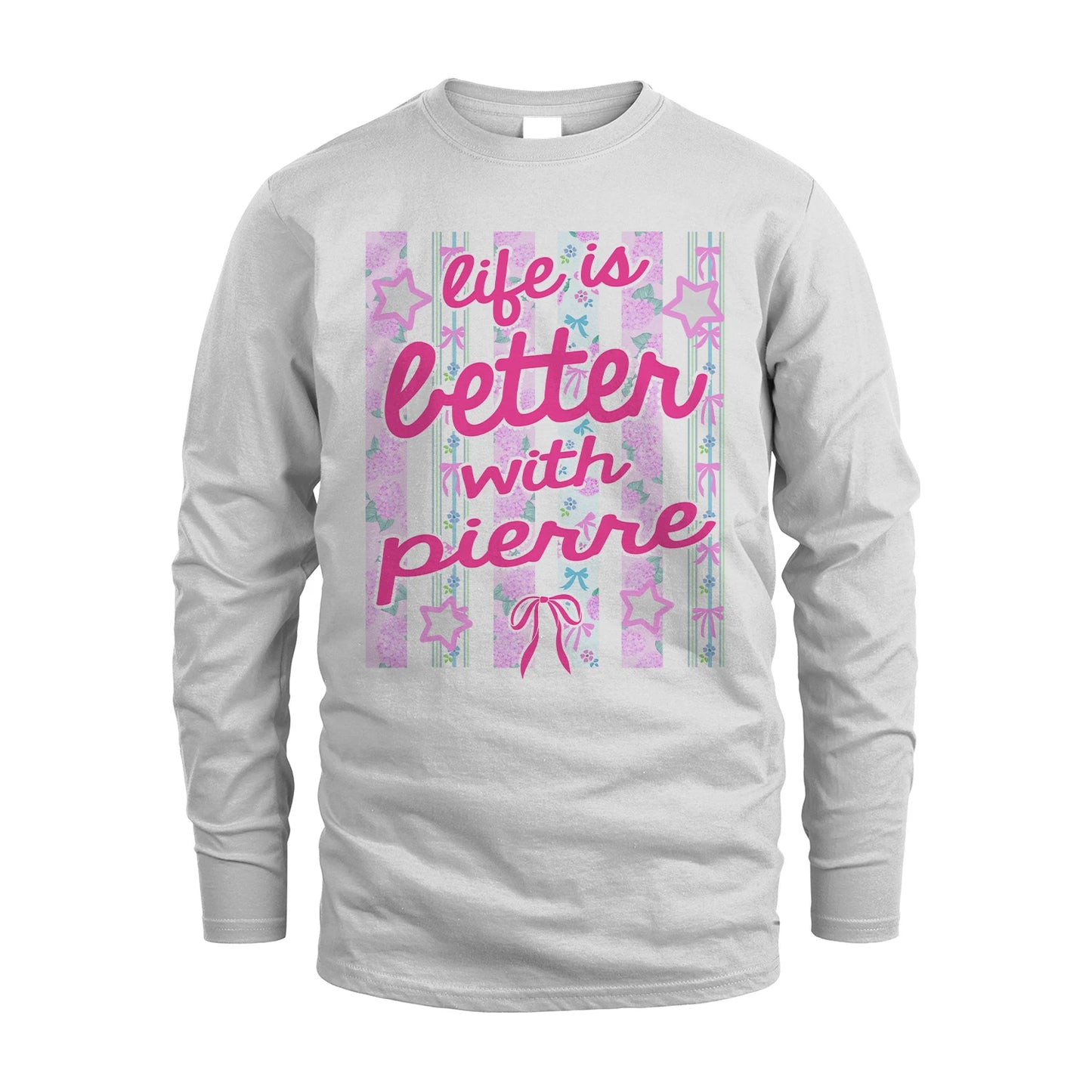 PIERRE 13K1-539 Life is Better With ...