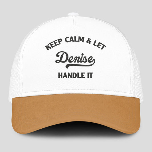 Keep Calm & Let Your Name Handle It Yellow And White Mesh Cap DENISE 13K1 C205PF