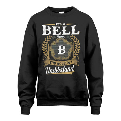 BELL 13K1-1–Personalized Name Quote Apparel “It’s an NAME Thing You Wouldn’t Understand”