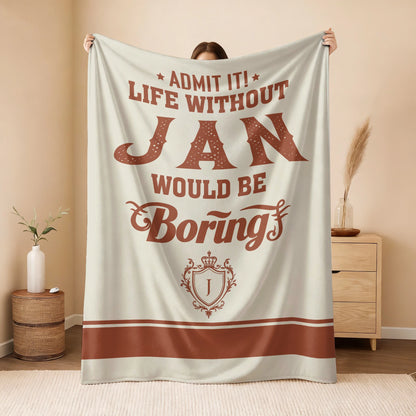 Life Without Your Name Would Be Boring Cream Terracotta Blanket JAN 13K1 BK24