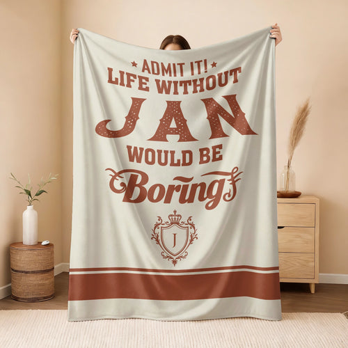 Life Without Your Name Would Be Boring Cream Terracotta Blanket JAN 13K1 BK24