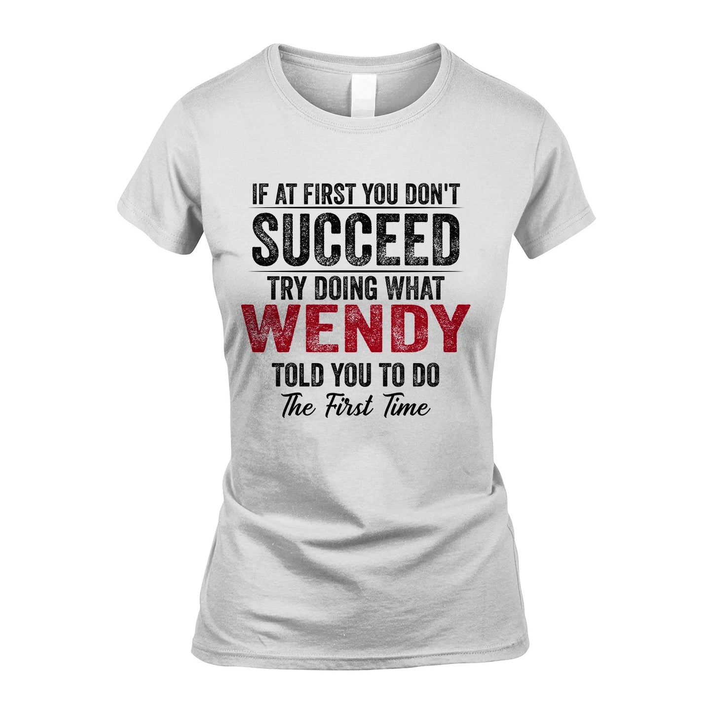 WENDY 13K1-357 If At First You Don't Succeed...