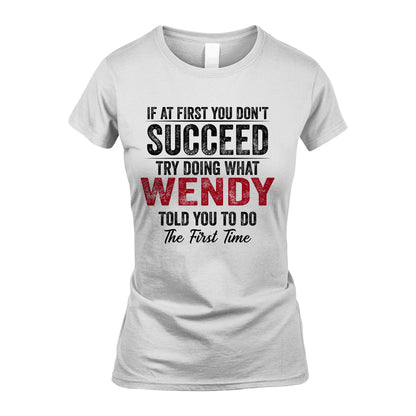WENDY 13K1-357 If At First You Don't Succeed...