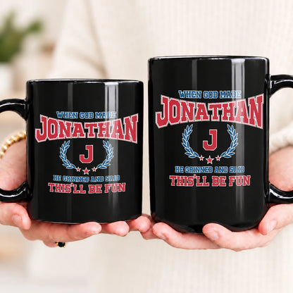 When God Made Your Name Personalized Mug JONATHAN 13K1 MG08