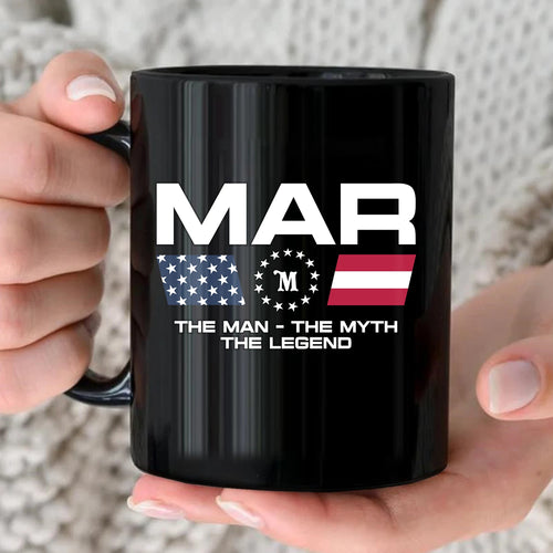 The Man The Myth The Legend Us Flag Mug MAR 13K1 MG23