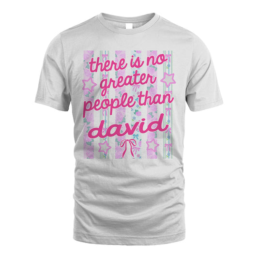 DAVID 13K1-538 There is no greater people than ...