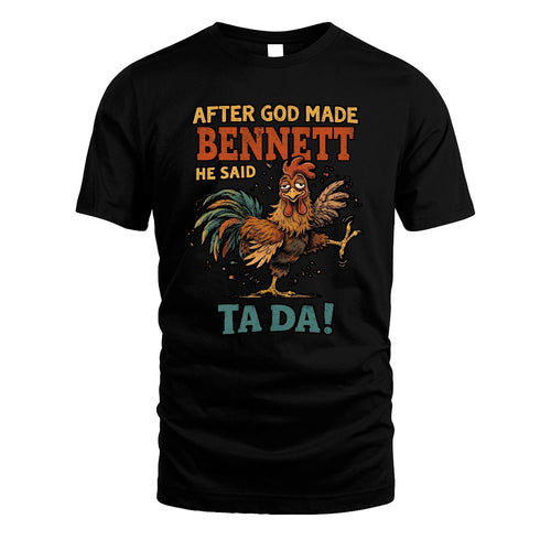 BENNETT 13K1-563 After God Made Name He Said Ta Da!