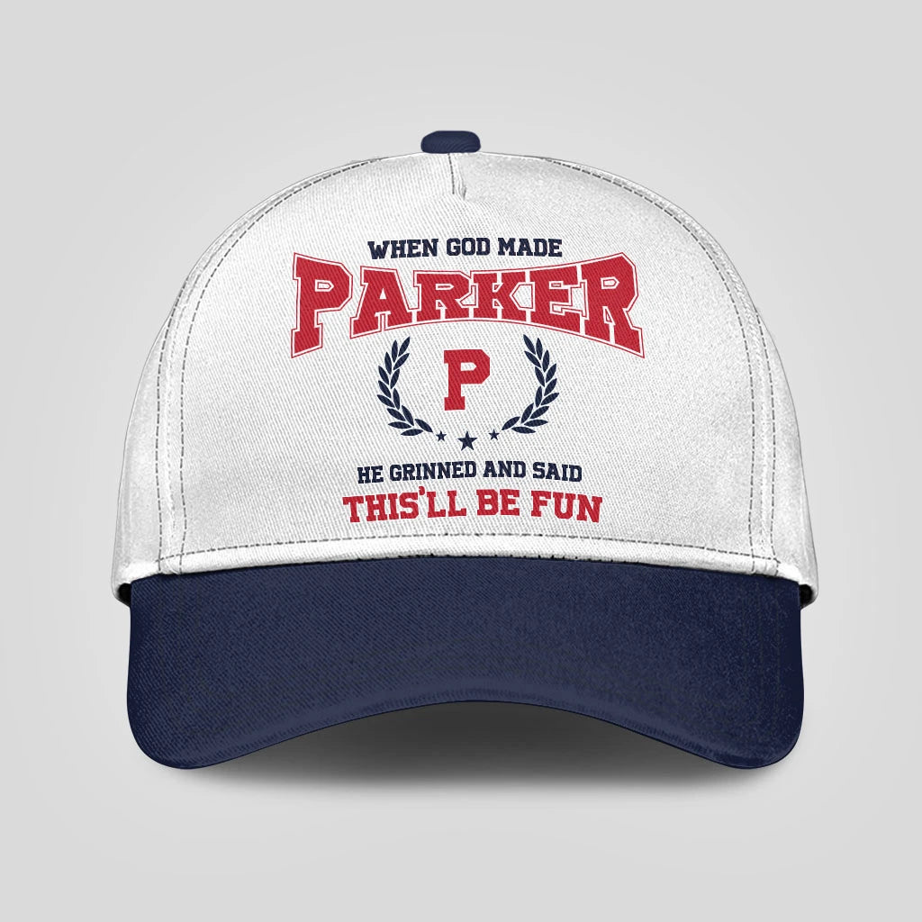 When God Made Your Name He Grinned And Said This'll Be Fun Blue Cap PARKER 13K1 C57PF