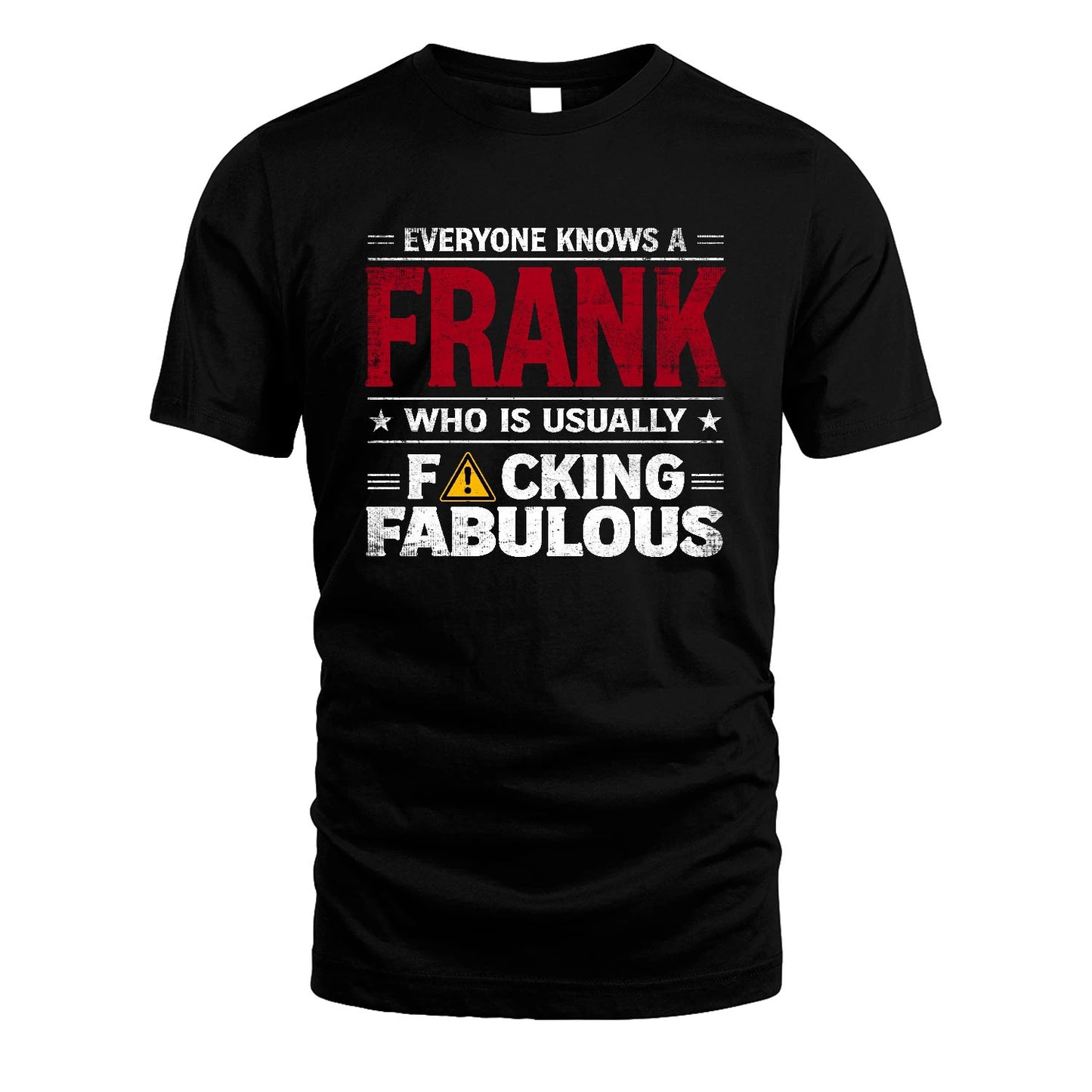FRANK 13K1-565 Everyone Know A/An Name Who Is Usually...