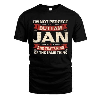 JAN 13K1-566 I'm Not Perfect But I Am...