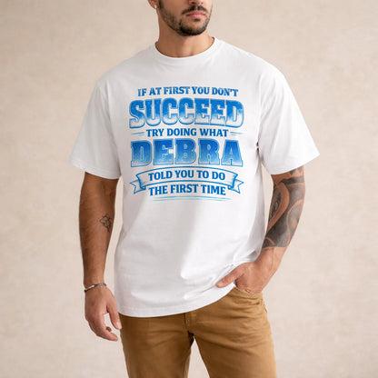 DEBRA 13K1-502 If At First You Don't Succeed...