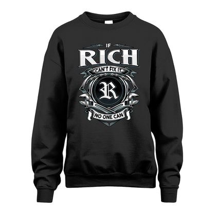 RICH 13K1-510 Personalized  "Can’t Fix It No One Can"