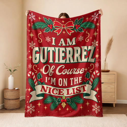 I'm Name Of Course I'm On The Nice List Christmas Fleece Blanket GUTIERREZ 13K1 BK56